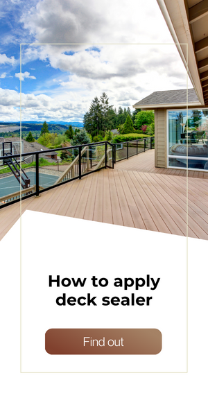 HOW TO APPLY DECK SEALER